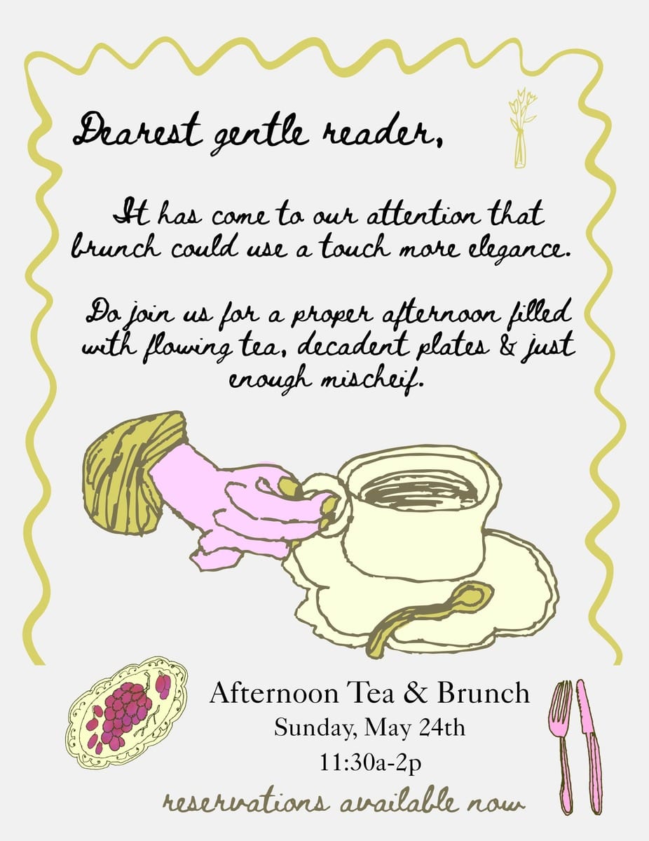 Hand-illustrated Bridgerton High Tea announcement — Dearest gentle reader, a gloved hand and teacup, Sunday May 24th 11:30a-2p, reservations available now