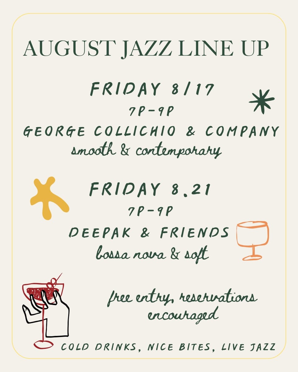 August jazz lineup poster — George Collichio & Company 8/17, Deepak & Friends 8/21, both 7-9pm, free entry