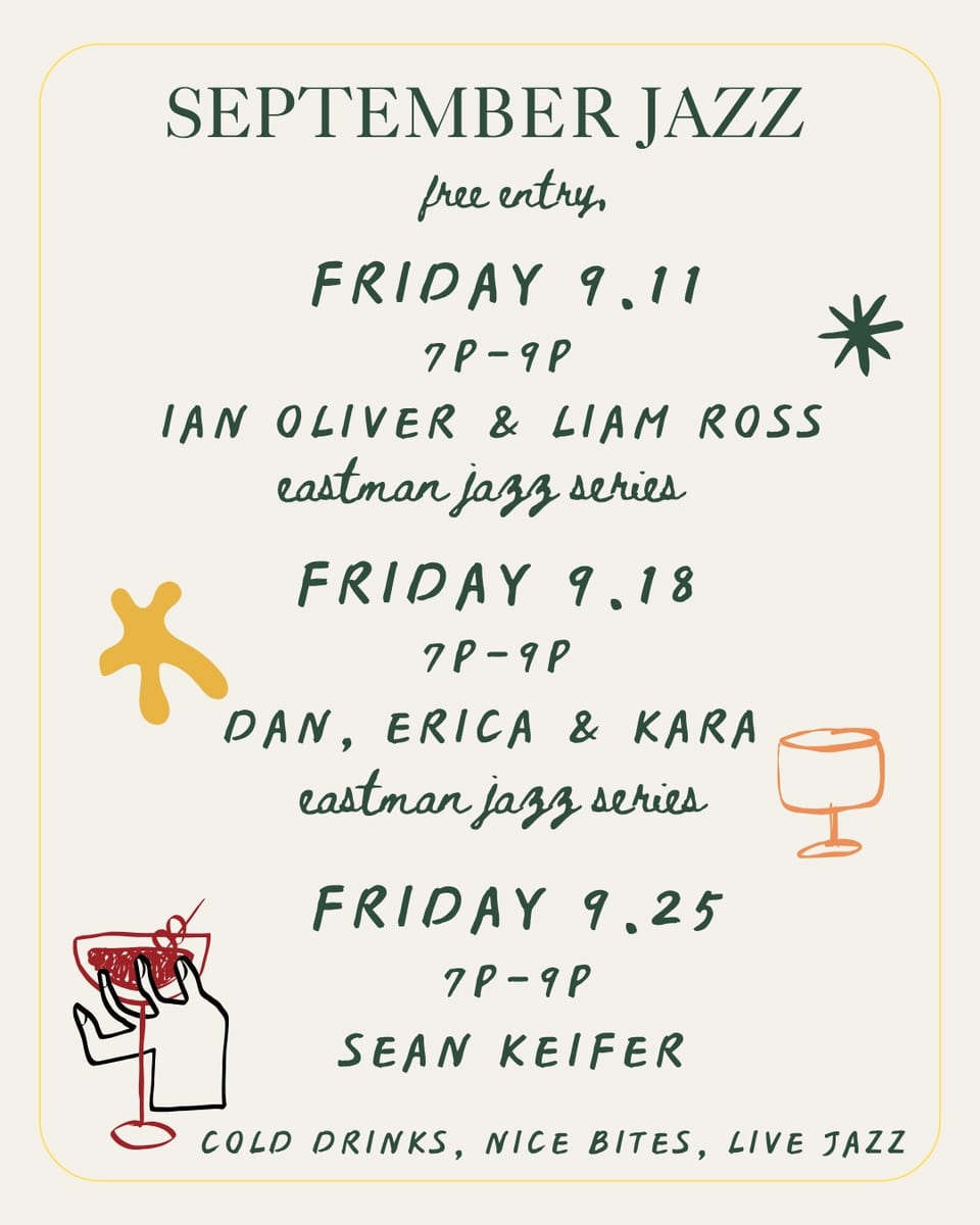 September jazz lineup poster — Ian Oliver & Liam Ross 9/11, Dan, Erica & Kara 9/18, Sean Keifer 9/25, all 7-9pm, free entry