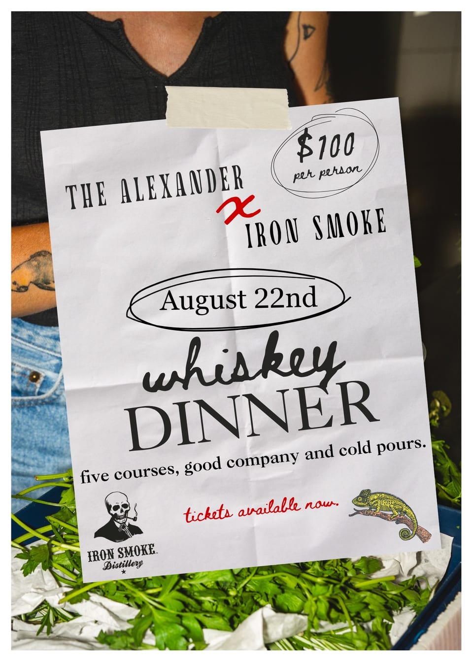 Whiskey Dinner flyer — The Alexander x Iron Smoke, August 22nd, five courses, good company and cold pours, $100 per person, tickets available now
